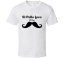 El Pollo Loco If You Must Ask Mustache Funny Fast Food Gift T Shirt