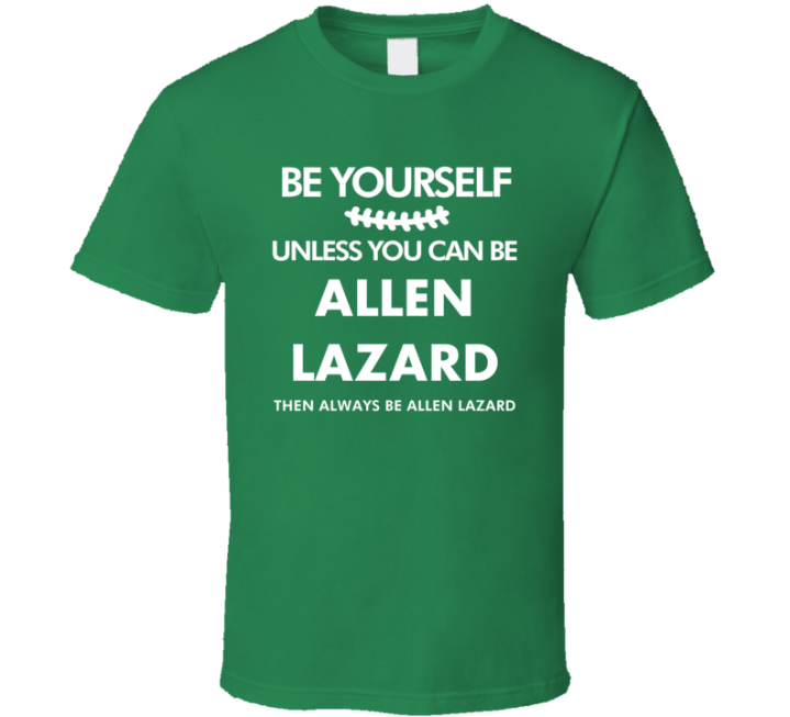 Be Yourself Allen Lazard Green Bay Football Game Day T Shirt