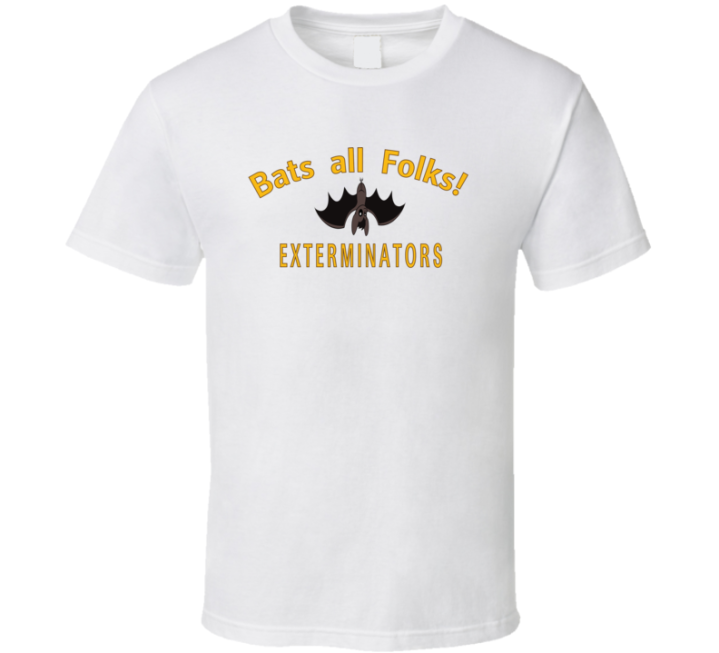 Bob's Burgers Bat's All Folks Funny Exterminator Van Pun T S