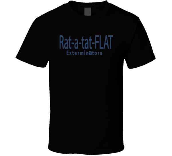 Bob's Burgers Rat-a-tat-flat Funny Exterminator Van Pun T Shirt