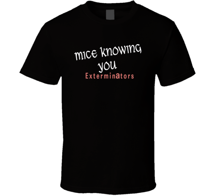 Bob's Burgers Mice Knowing You Funny Exterminator Van Pun T Shirt