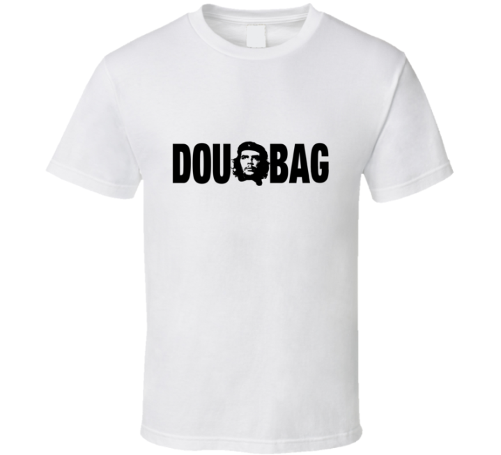 Che Guevara Douche Bag Funny T Shirt