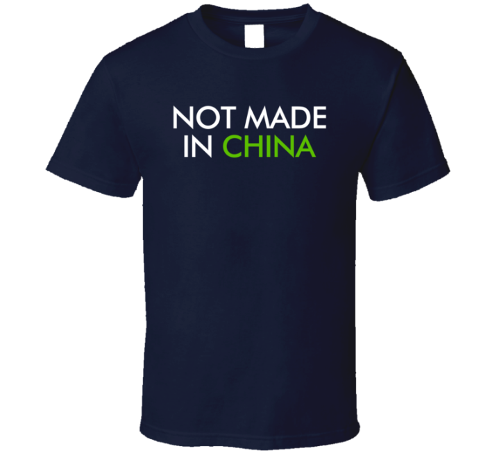 Not Made In China Funny T Shirt