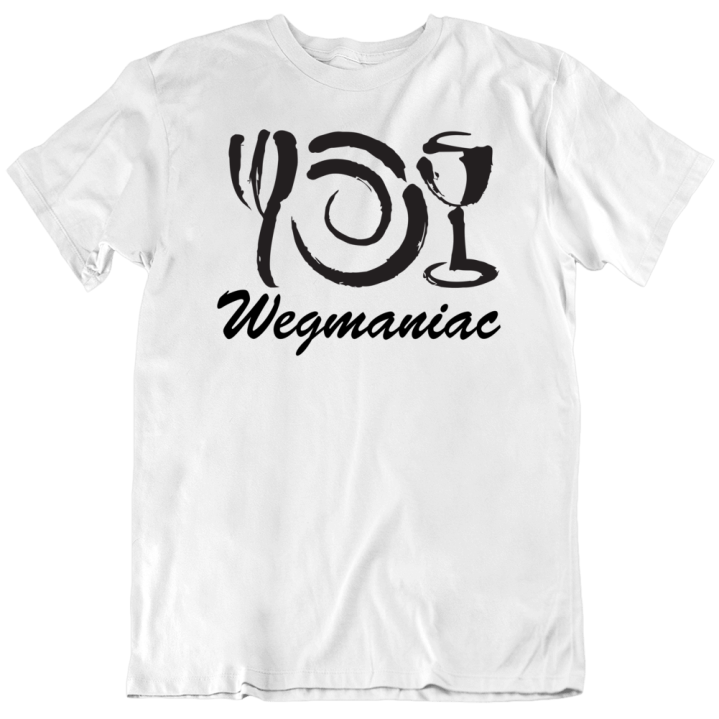 Wegmaniac Wegmans Fan Christmas Gift T Shirt