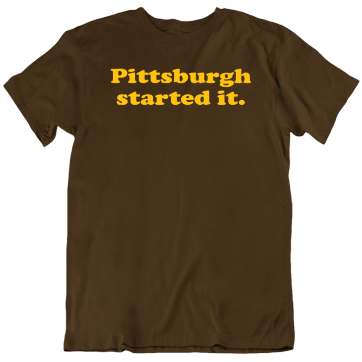 Pittsburgh Started Browns It Unisex  Cleveland Football Gift T Shirt