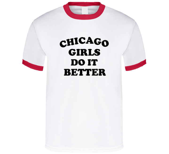 Chicago Girls Do It Better Christmas Gift T Shirt