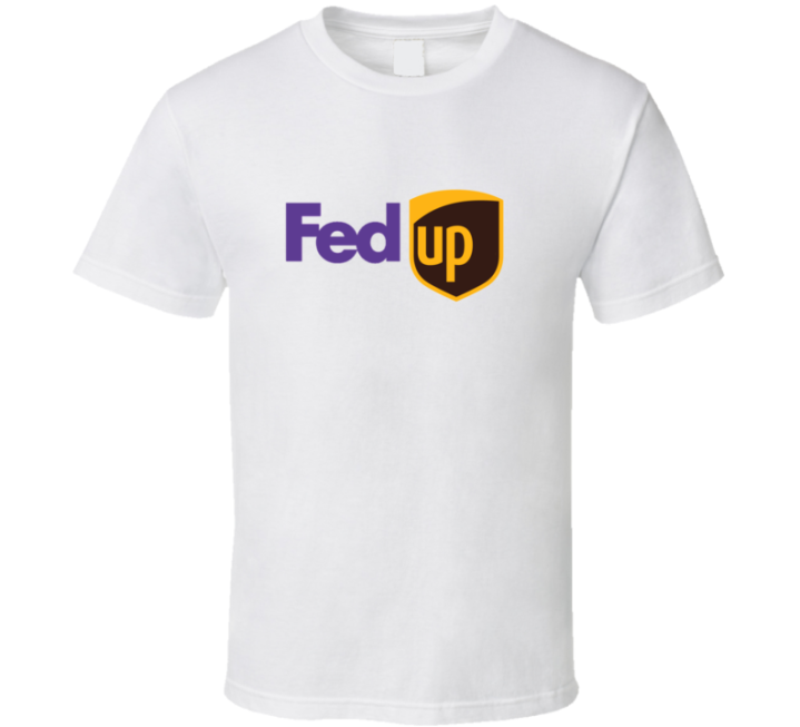 Fed Up Fedex Ups Postal Services Funny Christmas Gift T Shirt