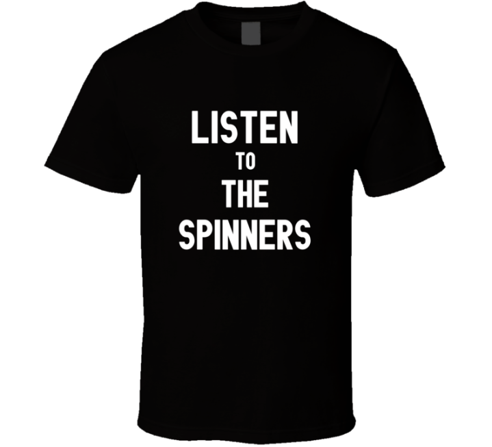 Listen To The Spinners Rock Music Band T Shirt