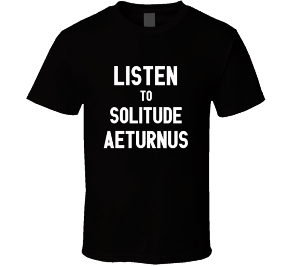 Listen To Solitude Aeturnus Rock Music Band T Shirt