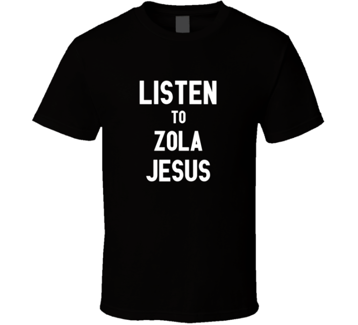 Listen To Zola Jesus Rock Music Band T Shirt