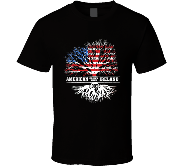 Roots In Ireland Proud American July 4 Independence Day Gift T Shirt