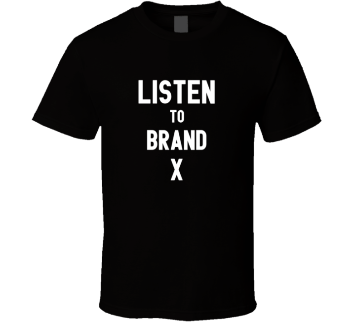 Listen To Brand X Rock Music Band T Shirt