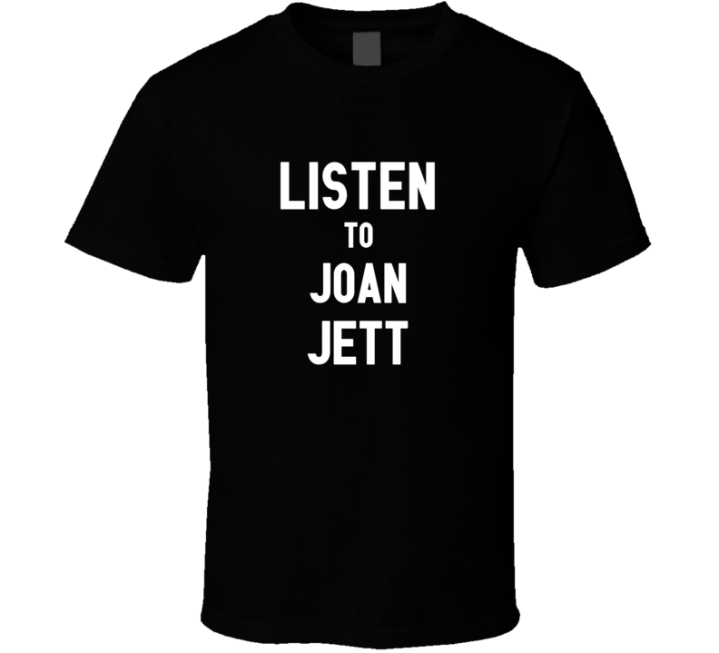 Listen To Joan Jett Rock Music Band T Shirt