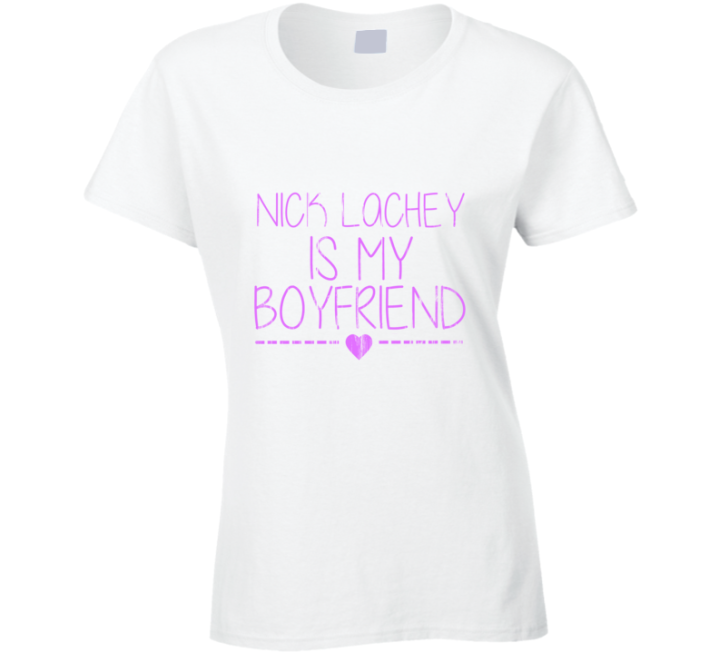 Nick Lachey Is My Boyfriend Cute Celebrity Fan T Shirt