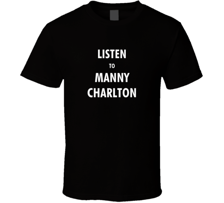 Listen To Manny Charlton Best Guitarist Gift T Shirt