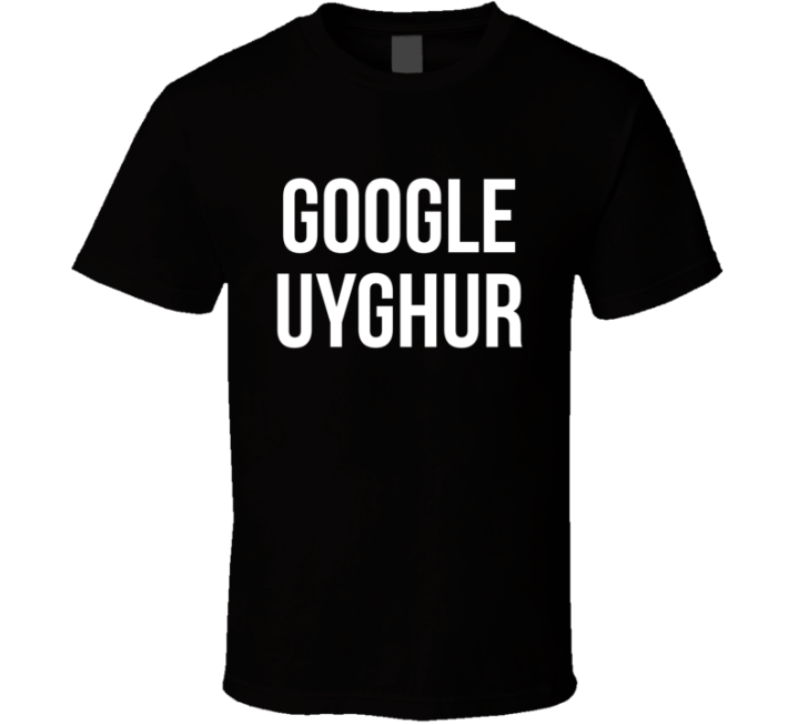 Google Uyghur Hong Kong Protest China Ban Anti Communist T Shirt