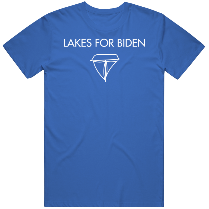 Lakes For Biden T Shirt