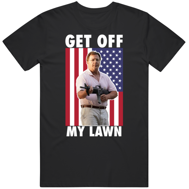 Get Off My Lawn St Louis Couple Mark Mccloskey T Shirt