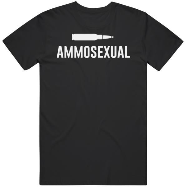 Ammosexual T Shirt