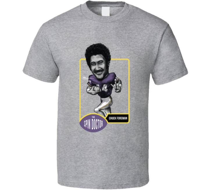 Chuck Foreman The Spin Doctor Football Fan T Shirt