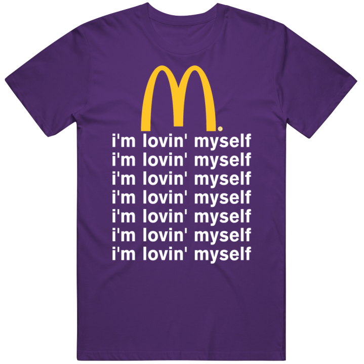 Mcdonalds I'm Loving Myself T Shirt