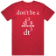 Don't Be A D3s Dt3 Ai Coding T Shirt