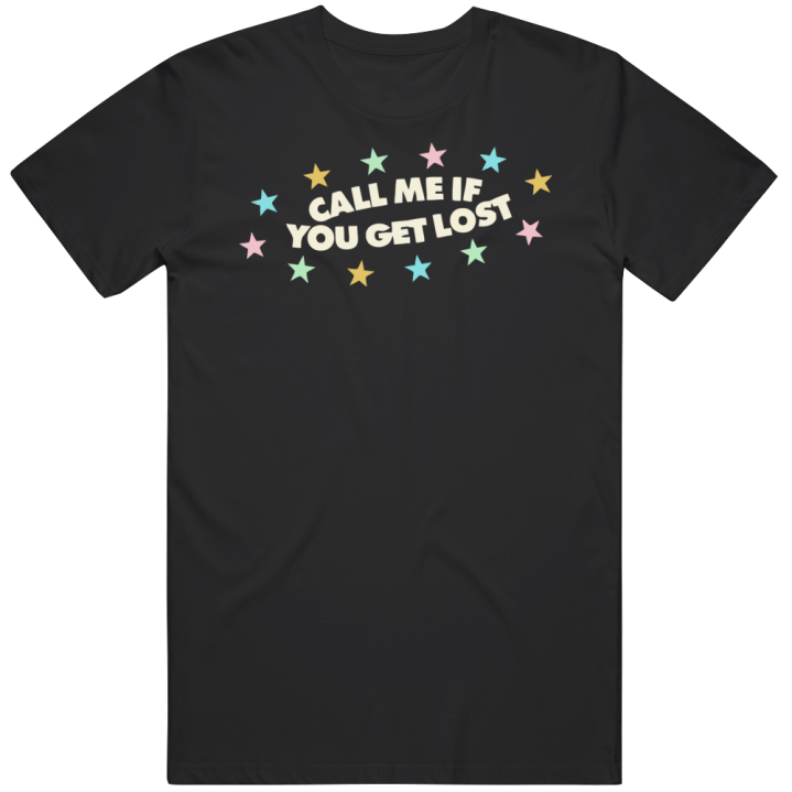 Call Me If You Get Lost Summer T Shirt