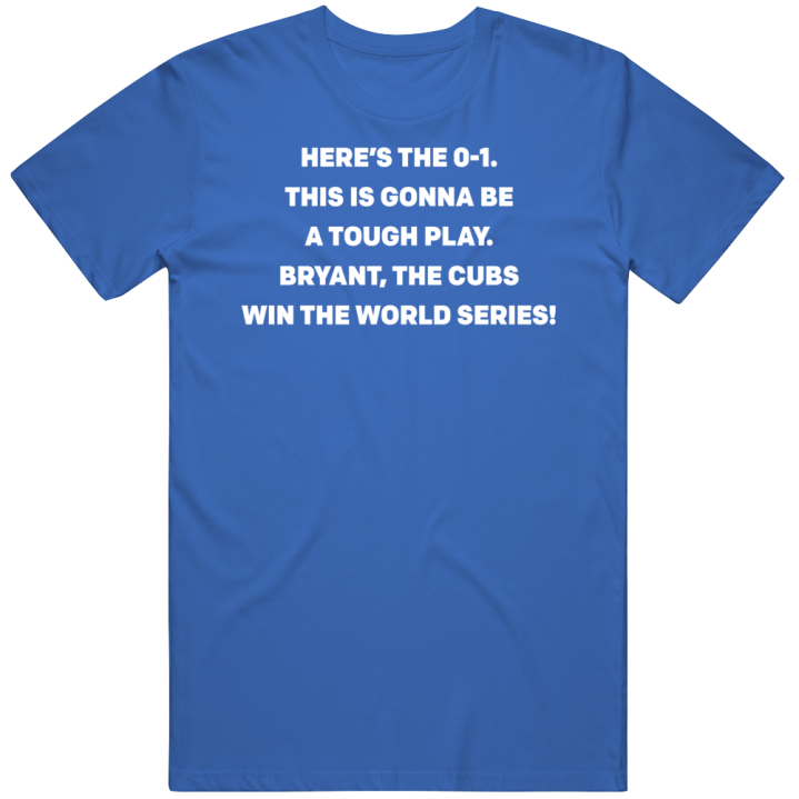 Joe Buck Bryant The Cubs Win The World Series Chicago Baseball T Shirt