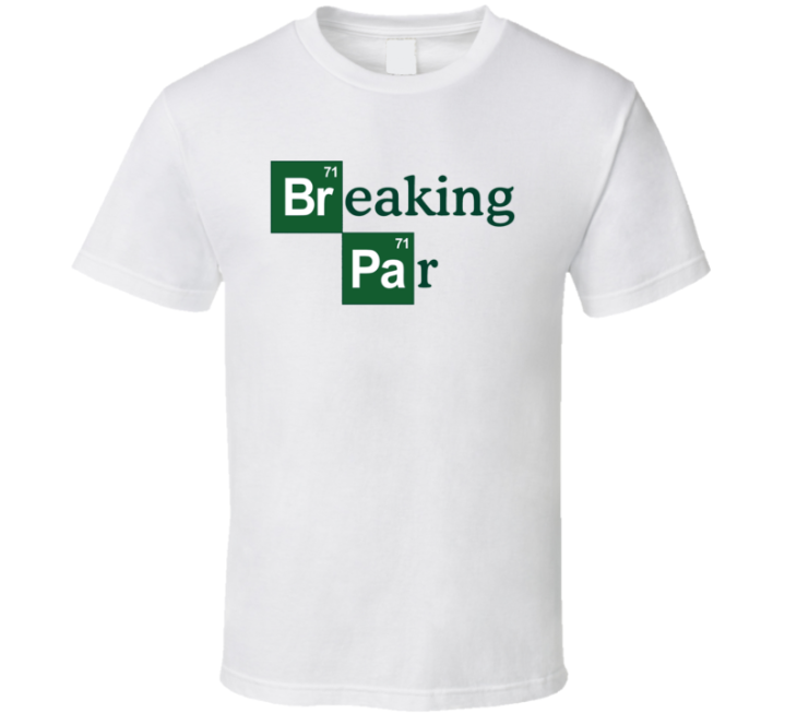 Breaking Par Breaking Bad Golf Parody Gift T Shirt