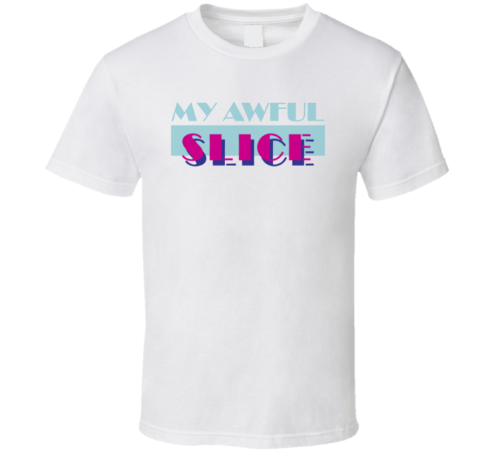 My Awful Slice Miami Vice Golf Golfer Parody Gift T Shirt