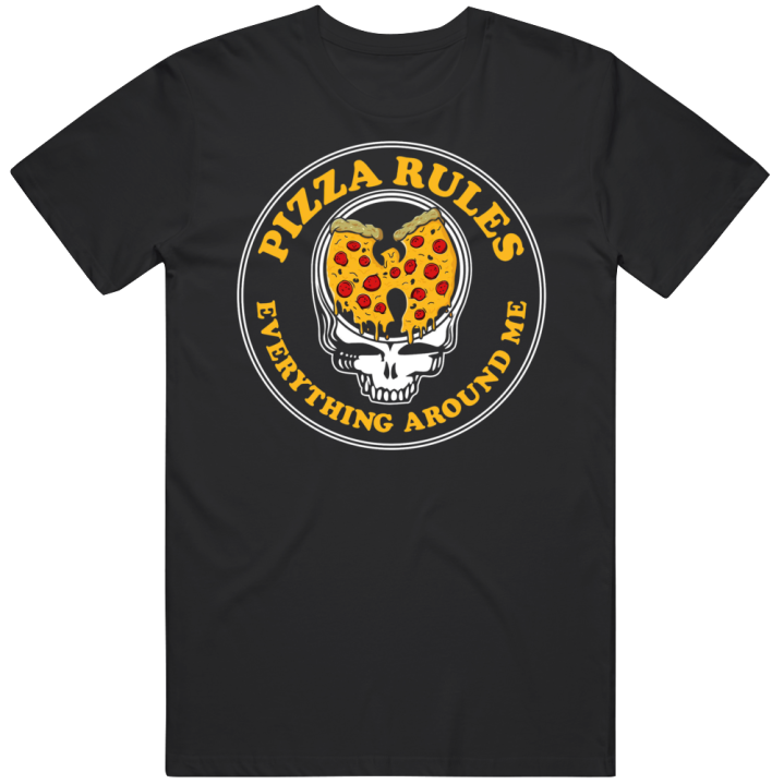 Grateful Dead Wutang Pizza Rules Everything Around Me Clan T Shirt