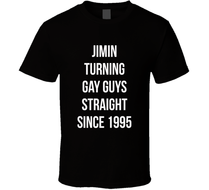 Park Jimin Turning Gay Guys Straight T Shirt