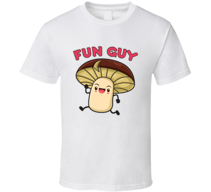 Fun Guy Fungi Shrooms Gift T Shirt