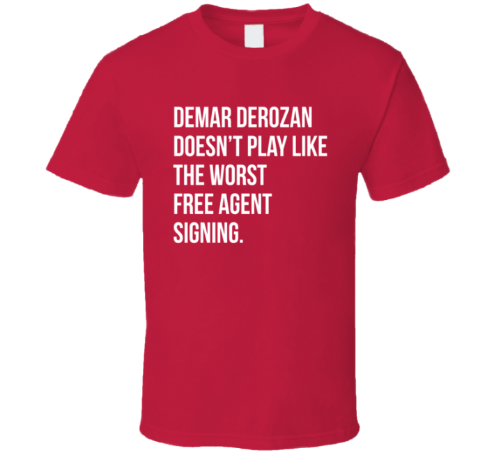 Demar Derozan Doesn't Play Like The Worst Free Agent Signing T Sh