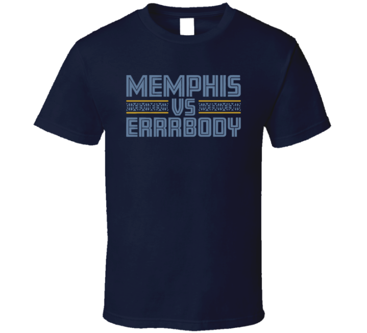 Memphis Vs Everybody Grizzlies Basketball T Shirt