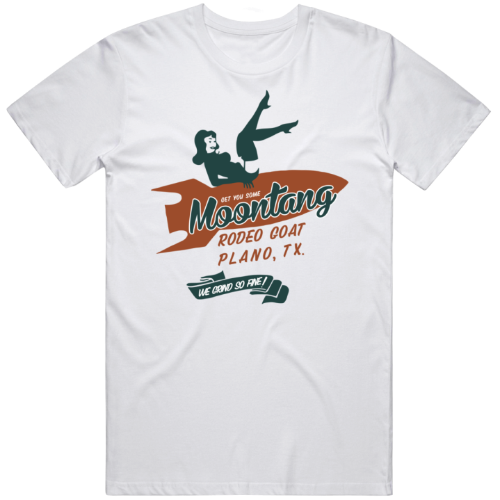 Get You Some Moontang Rodeo Goat T Shirt