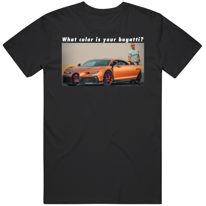 What Color Is Your Bugatti Andrew Tate Top G T Shirt