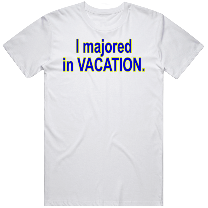 Highschool Musical I Majored In Vacation Chad Summer T Shirt