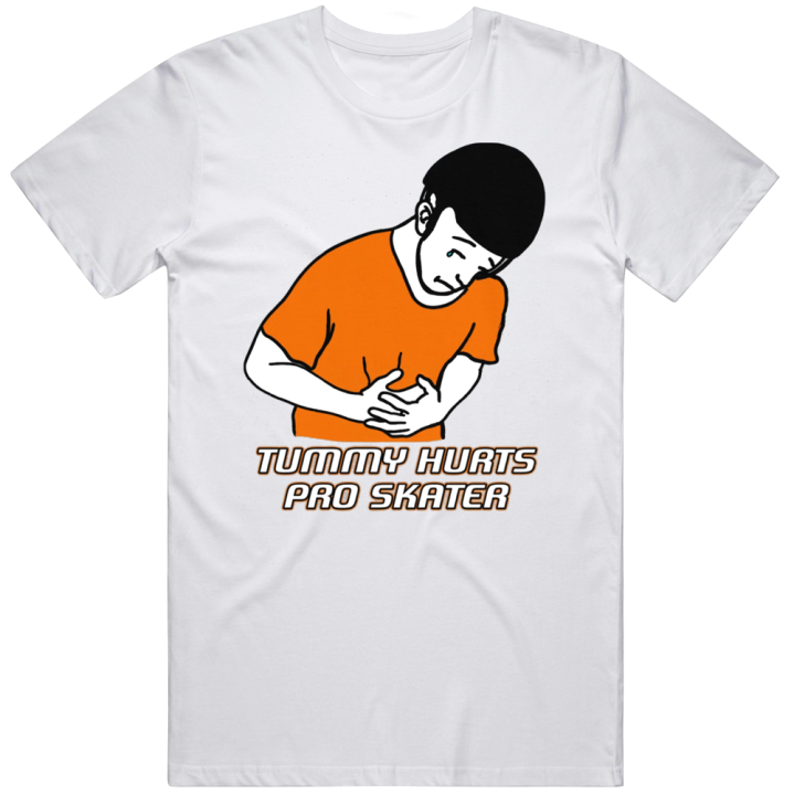 Tummy Hurts Pro Skater Tony Hawk Parody Skating T Shirt