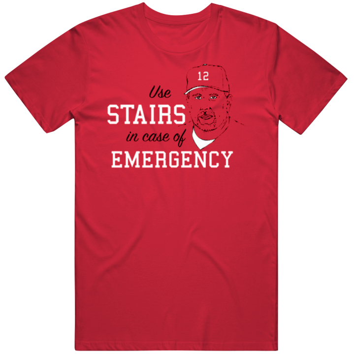 Philadelphia Phillies Use Stairs In Case Of Emergency Baseball T Shirt