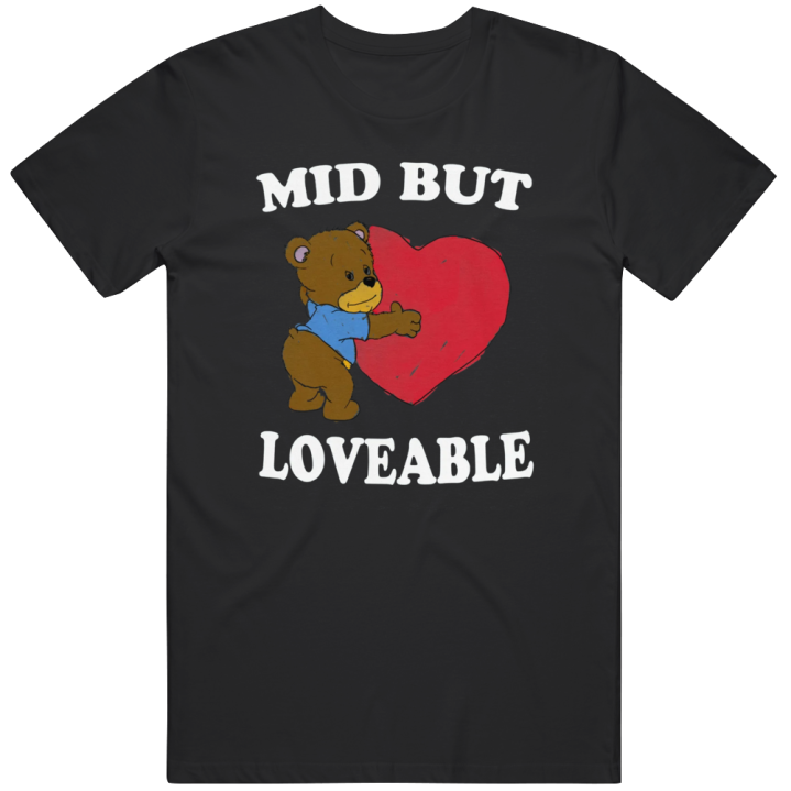 Mid But Loveable Christmas Gift T Shirt