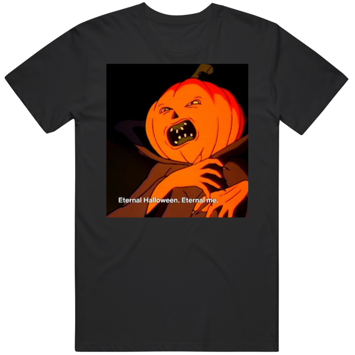 Eternal Halloween Eternal Me Christmas Gift T Shirt