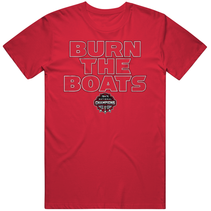 Georgia Bulldogs Burn The Boats Football Gift T Shirt