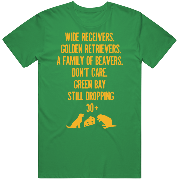 Green Bay Still Dropping 30 Packers Football T Shirt