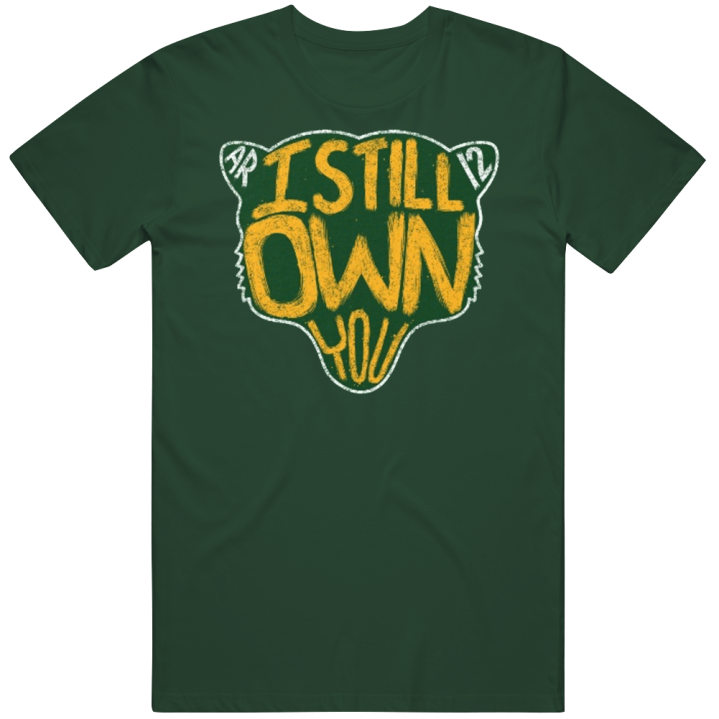 Aaron Rodgers I Still Own You Green Bay Packers Football T Shirt