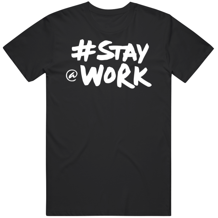 Stay At Work Elon Musk New Twitter T Shirt