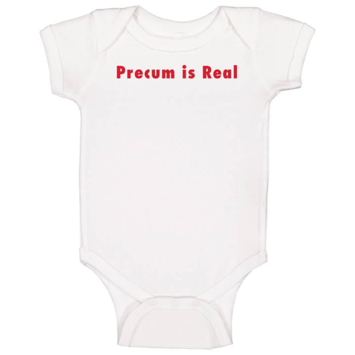 Precum Is Real Christmas Gift Baby Baby One Piece