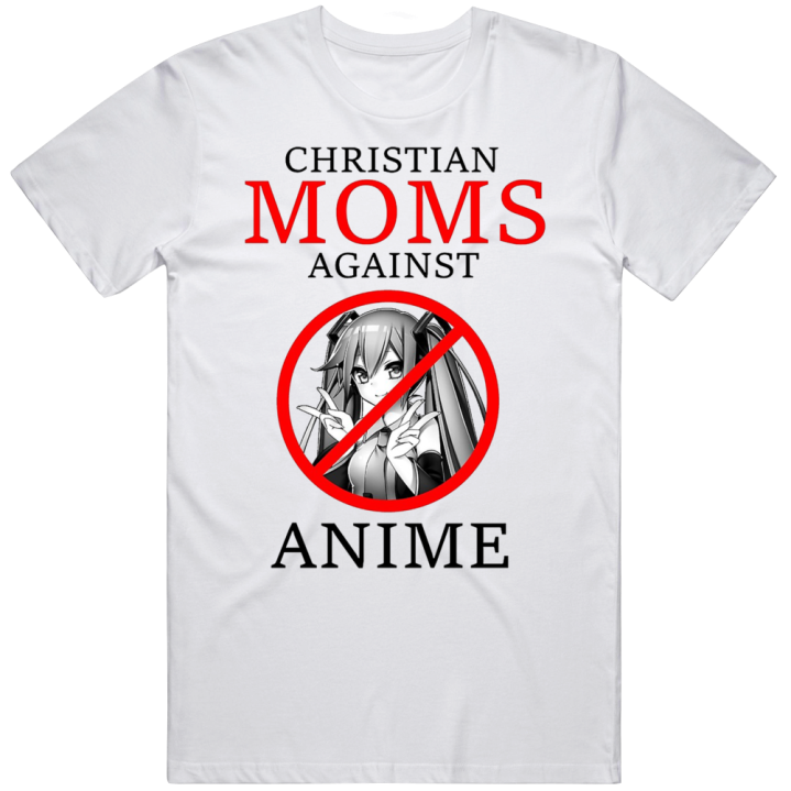 Christian Moms Against Anime Meme T Shirt