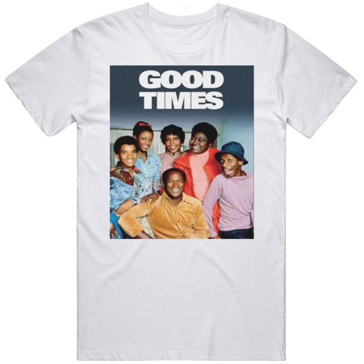 Good Times Tv Sitcom 70s T Shirt