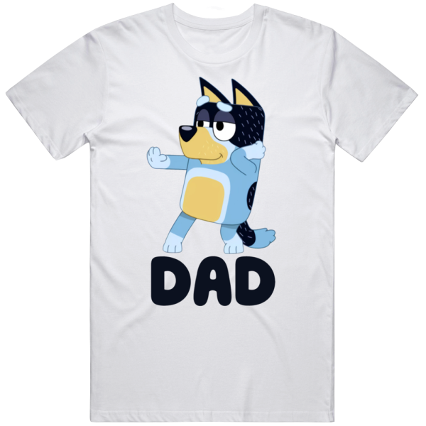 Bluey Dog Dad Father's Day Gift T Shirt